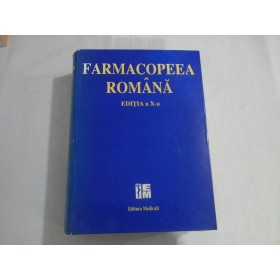 FARMACOPEEA ROMANA - editia a Xa
